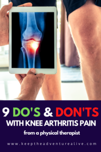 knee arthritis pain dos and don'ts